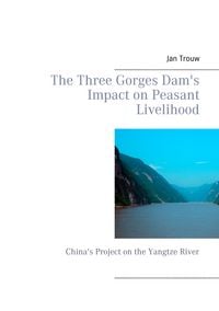 Produktbild: The Three Gorges Dam's Impact on Peasant Livelihood