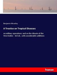 Produktbild: A Treatise on Tropical Diseases