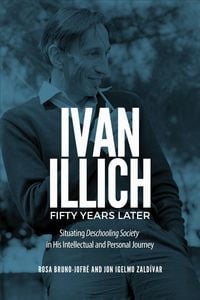 Produktbild: Ivan Illich Fifty Years Later