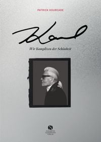 Produktbild: KARL. Wir Komplizen der Sch&ouml;nheit
