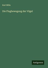 Produktbild: Die Flugbewegung der V&ouml;gel