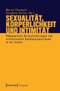 Produktbild: Sexualit&auml;t, K&ouml;rperlichkeit und Intimit&auml;t