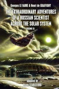 Produktbild: The Extraordinary Adventures of a Russian Scientist Across the Solar System (Volume 2)