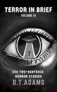 Produktbild: Terror in Brief: Volume III (Two-Sentence Stories)