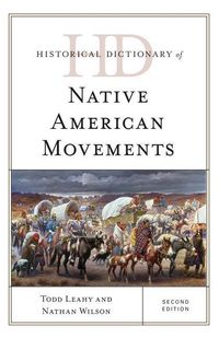 Bild vom Artikel Historical Dictionary of Native American Movements vom Autor Todd Leahy