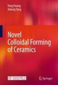 Produktbild: Novel Colloidal Forming of Ceramics