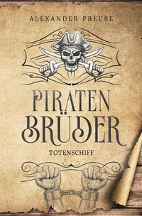 Produktbild: Totenschiff - Piratenbr&uuml;der Band 5