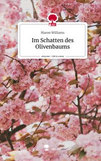Produktbild: Im Schatten des Olivenbaums. Life is a Story - story.one