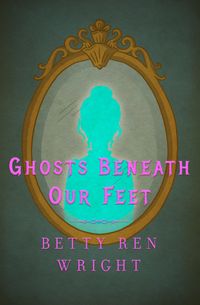 Produktbild: Ghosts Beneath Our Feet