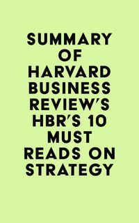 Produktbild: Summary of Harvard Business Review's HBR's 10 Must Reads on Strategy