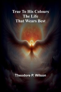 Produktbild: True to his Colours The Life that Wears Best