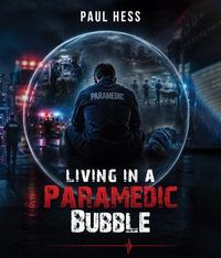 Produktbild: Living in a Paramedic Bubble