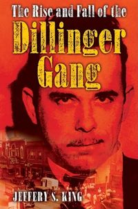 Produktbild: The Rise and Fall of the Dillinger Gang