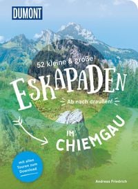 Bild vom Artikel 52 kleine & große Eskapaden im Chiemgau vom Autor Andreas Friedrich