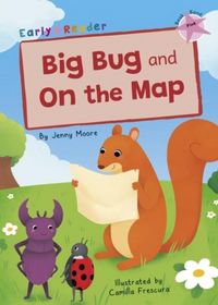 Produktbild: Moore, J: Big Bug and On the Map