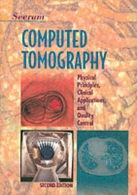 Produktbild: Computed Tomography: Physical Principles, Clinical Applications, and Quality Control