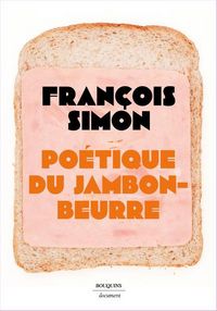Produktbild: Po&eacute;tique du jambon-beurre