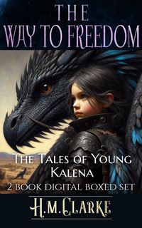 Produktbild: Tales of Young Kalena - 2 Book Digital Boxed Set (The Way to Freedom, #0)