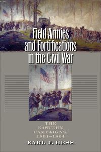 Produktbild: Field Armies and Fortifications in the Civil War