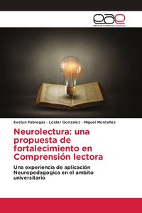 Produktbild: Neurolectura: una propuesta de fortalecimiento en Comprensi&oacute;n lectora