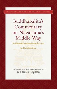 Produktbild: Buddhapalita's Commentary on Nagarjuna's Middle Way