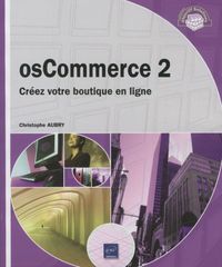 Produktbild: OsCommerce 2 : cr&eacute;ez votre boutique en ligne