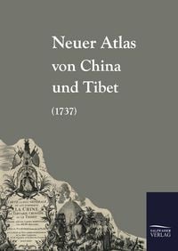 Produktbild: Neuer Atlas von China und Tibet (1737)