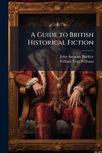 Produktbild: A Guide to British Historical Fiction