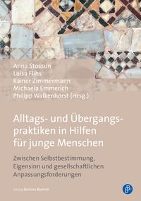 Produktbild: Alltags- und &Uuml;bergangspraktiken in Hilfen f&uuml;r junge Menschen