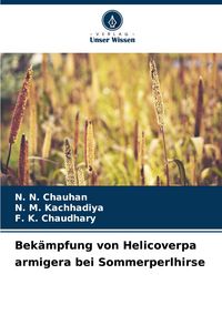Produktbild: Bek&auml;mpfung von Helicoverpa armigera bei Sommerperlhirse