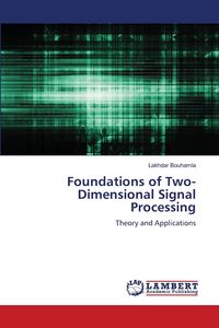 Produktbild: Foundations of Two-Dimensional Signal Processing