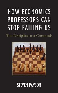 Produktbild: How Economics Professors Can Stop Failing Us