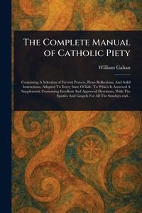 Produktbild: The Complete Manual of Catholic Piety