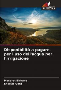 Produktbild: Disponibilit&agrave; a pagare per l'uso dell'acqua per l'irrigazione