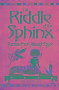 Bild vom Artikel The Riddle of the Sphinx: Puzzles from Ancient Egypt vom Autor Tim Dedopulos
