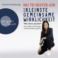 Bild vom Artikel Die kleinste gemeinsame Wirklichkeit vom Autor Mai Thi Nguyen-Kim