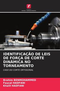 Produktbild: Identifica&ccedil;&atilde;o De Leis De For&ccedil;a De Corte Din&acirc;mica No Torneamento