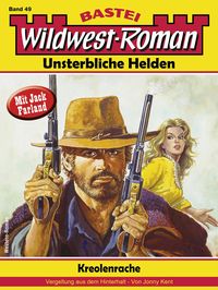 Produktbild: Wildwest-Roman - Unsterbliche Helden 49