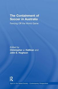 Produktbild: The Containment of Soccer in Australia