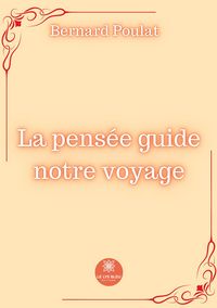 Produktbild: Bernard Poulat: Pens&eacute;e guide notre voyage
