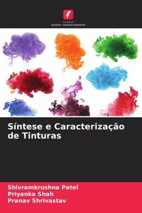 Produktbild: S&iacute;ntese e Caracteriza&ccedil;&atilde;o de Tinturas