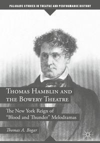 Produktbild: Thomas Hamblin and the Bowery Theatre