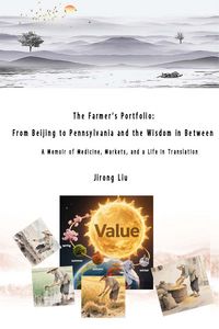 Produktbild: The Farmer's Portfolio: From Beijing to Pennsylvania and the Wisdom in BetweenThe Farmer's Portfolio: From Beijing to Pennsylvania and the Wisdom in B