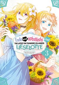Produktbild: Endo and Kobayashi Live! The Latest on Tsundere Villainess Lieselotte (Manga) Volume 3