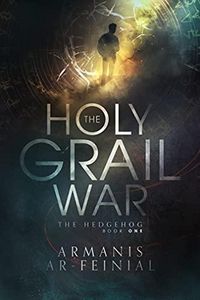 Produktbild: The Hedgehog (The Holy Grail War, #1)
