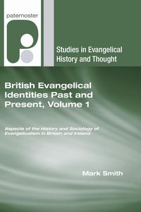 Produktbild: British Evangelical Identities Past and Present, Volume 1