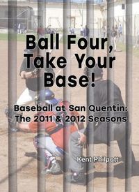 Produktbild: Ball Four, Take Your Base!: Baseball at San Quentin