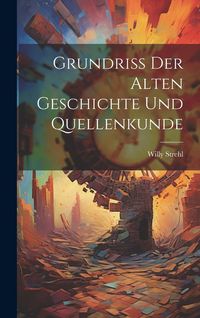 Produktbild: Grundriss der Alten Geschichte und Quellenkunde