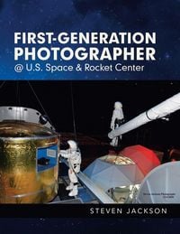 Produktbild: First-Generation Photographer @ U.S. Space & Rocket Center