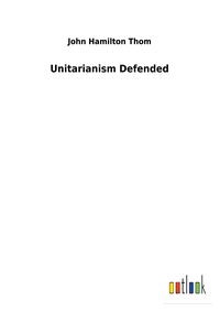 Produktbild: Unitarianism Defended